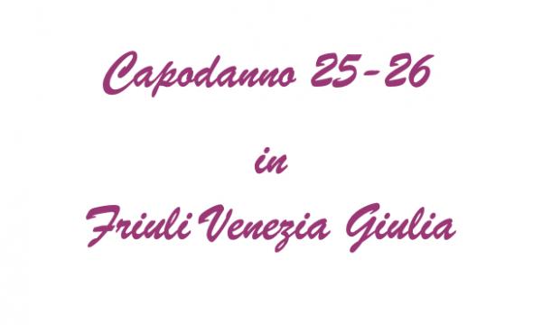 Capodanno in Friuli Venezia Giulia